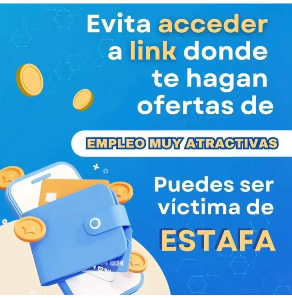 También recalcan la importancia de verificar la autenticidad de cualquier oferta antes de compartir datos sensibles.